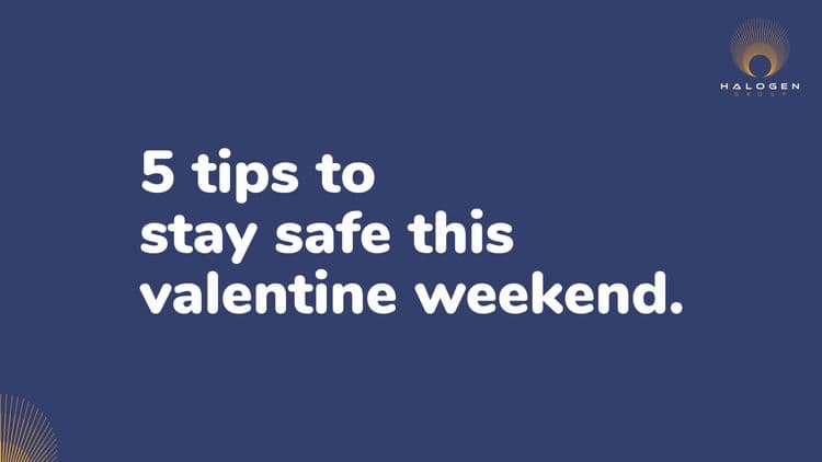 5 Tips to Stay Safe This Valentine Season